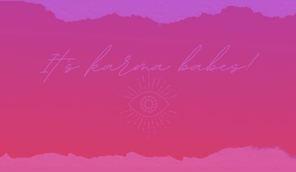 Gradient purple and pink background with artistic text overlay reading 'It's Karma Babes' and decorative eye symbol.