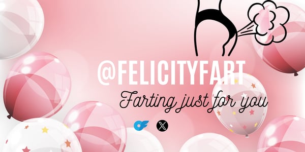 Pink background with balloons and a cartoon illustration of a figure with stylized gas cloud, overlaid with text 'Felicity Fart @felicityfart Farting just for you'.