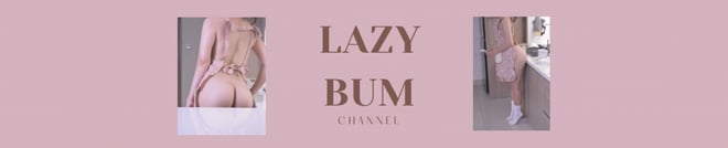 A woman posing from behind in minimal attire with text overlay 'Lazy Bum Channel' on a pink background.