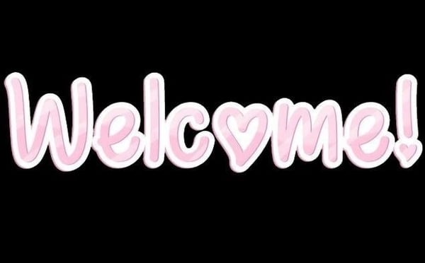 Pink 'Welcome!' text with heart symbols on a black background.