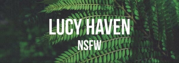 Dark green fern leaves frame bold white text reading 'LUCY HAVEN NSFW' on a sleek banner.