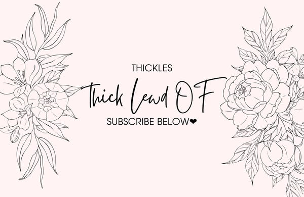 Pink graphic design featuring the username 'Thickles', 'Thick Lead OF', and 'Subscribe Below' surrounded by floral elements.