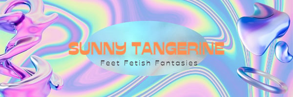 Colorful holographic graphic featuring the text 'Sunny Tangerine Feet Fetish Fantasies' with abstract shapes and hearts.