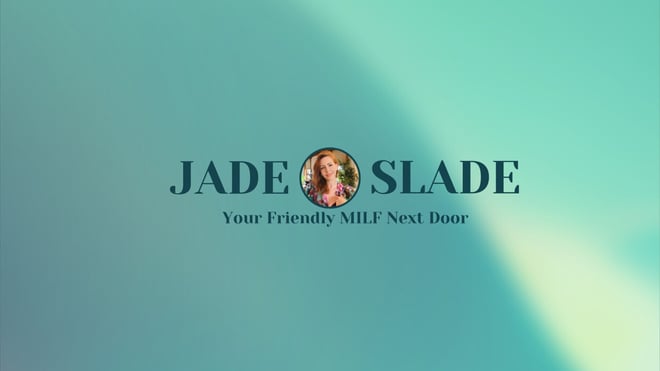 Graphic design featuring the name Jade Slade with a circular portrait of a smiling woman and text 'Your Friendly MILF Next Door' on a teal gradient background.