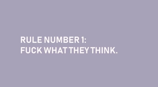 Purple graphic background with bold white text stating 'RULE NUMBER 1: FUCK WHAT THEY THINK.'