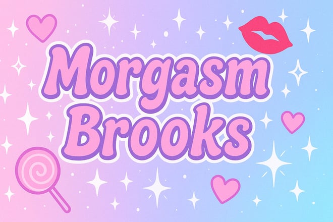 Colorful graphic design featuring the name 'Morgasm Brooks' in playful pink letters with hearts, stars, a lollipop, and a kiss mark on a pastel background.
