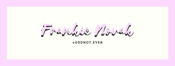 Pink and white graphic design featuring the stylized text 'Frankie Novak' and '@ODDNOT EVEN' on a soft pastel background.