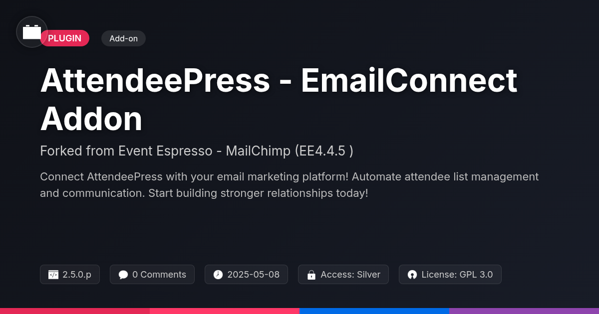 AttendeePress - EmailConnect Addon forked from Event Espresso - MailChimp (EE4.4.5+)