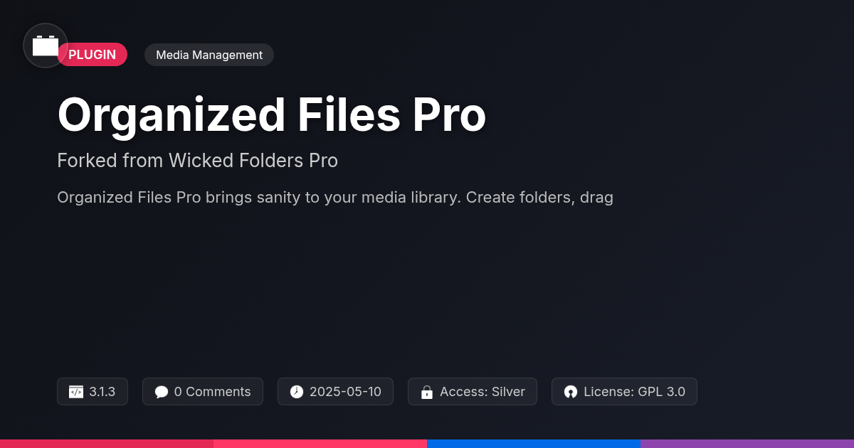 Organized Files Pro forked from Wicked Folders Pro