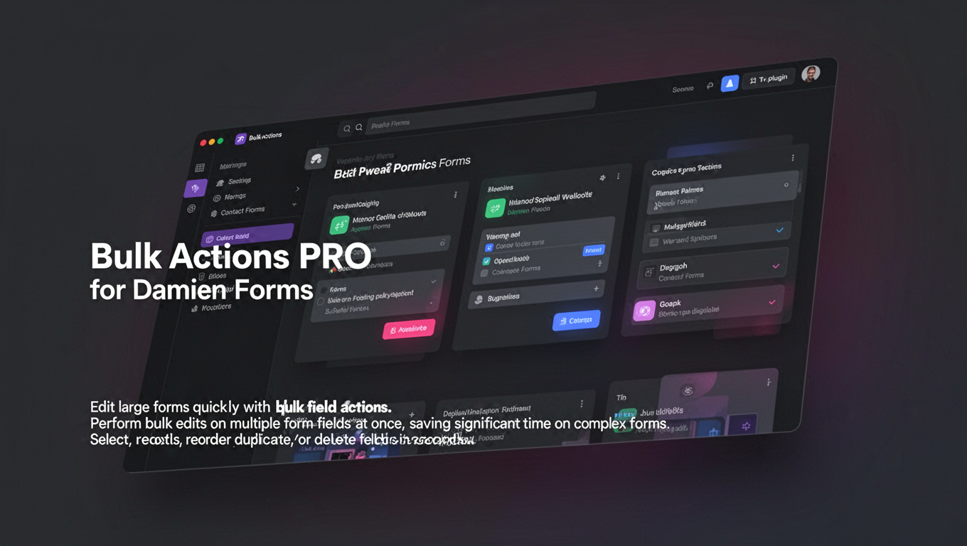 Preview of Bulk Actions PRO for Damien Forms