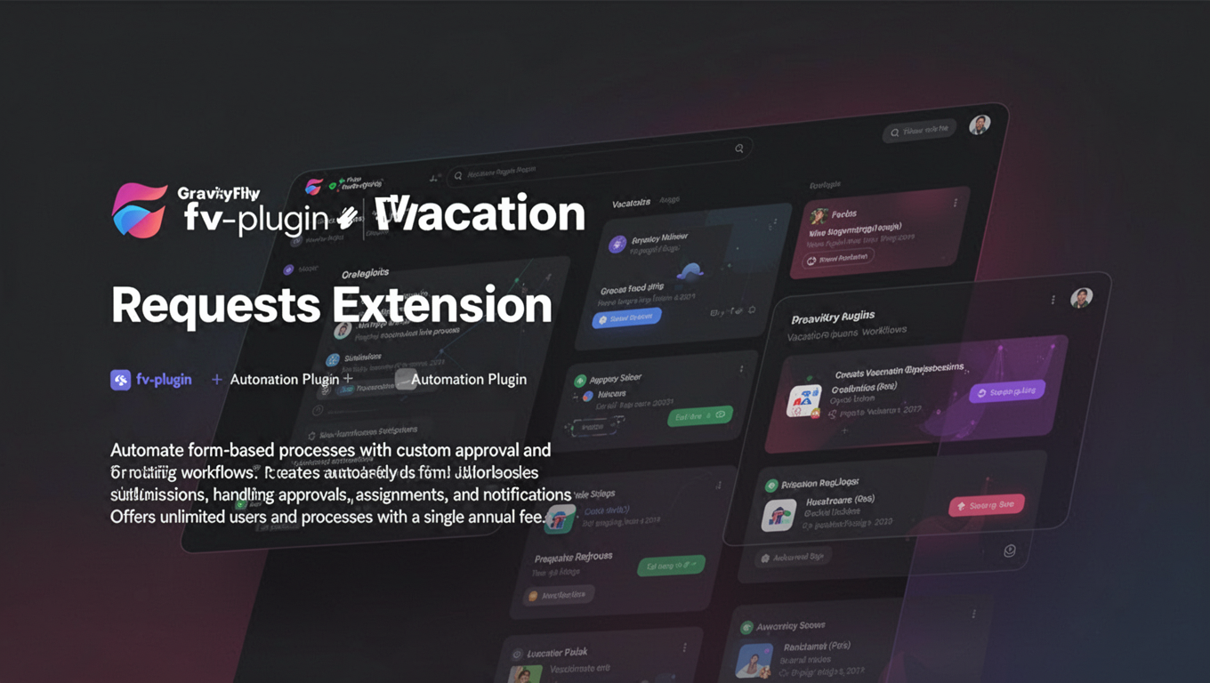 Preview of Gravity Flow Vacation Requests Extension