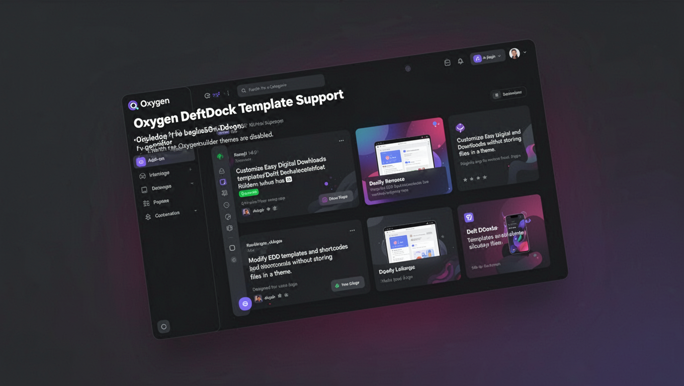 Preview of Oxygen DeftDock Template Support