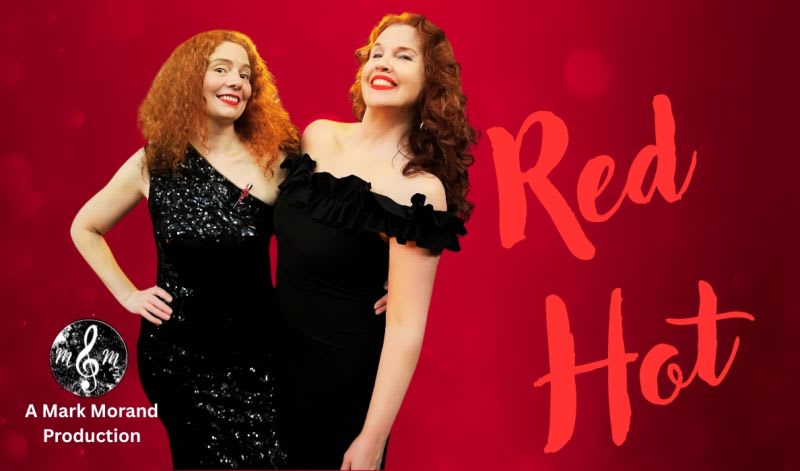 RED HOT!! Ft. Sarah Maclaine & Jennifer Salisbury: A Mark Morand Production