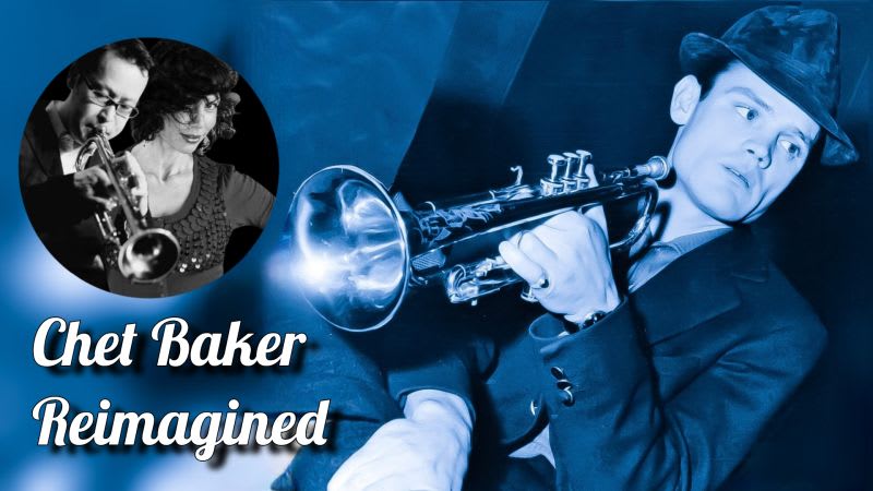 Chet Baker Reimagined