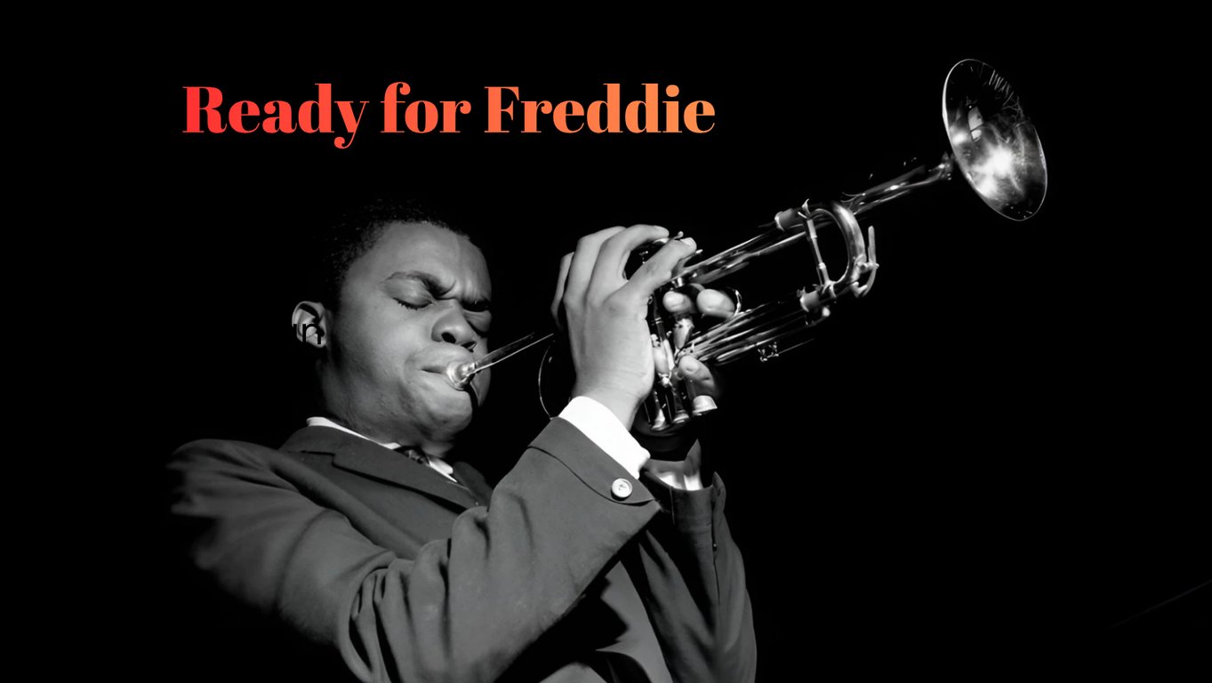 'Ready For Freddie' - The music of Freddie Hubbard