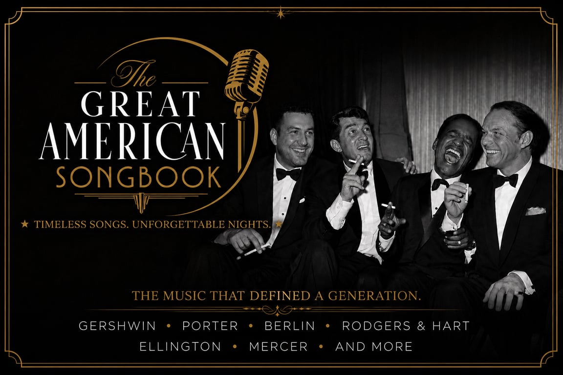 The Great American Songbook - "The Music that defined a generation..." (Father's Day Special)