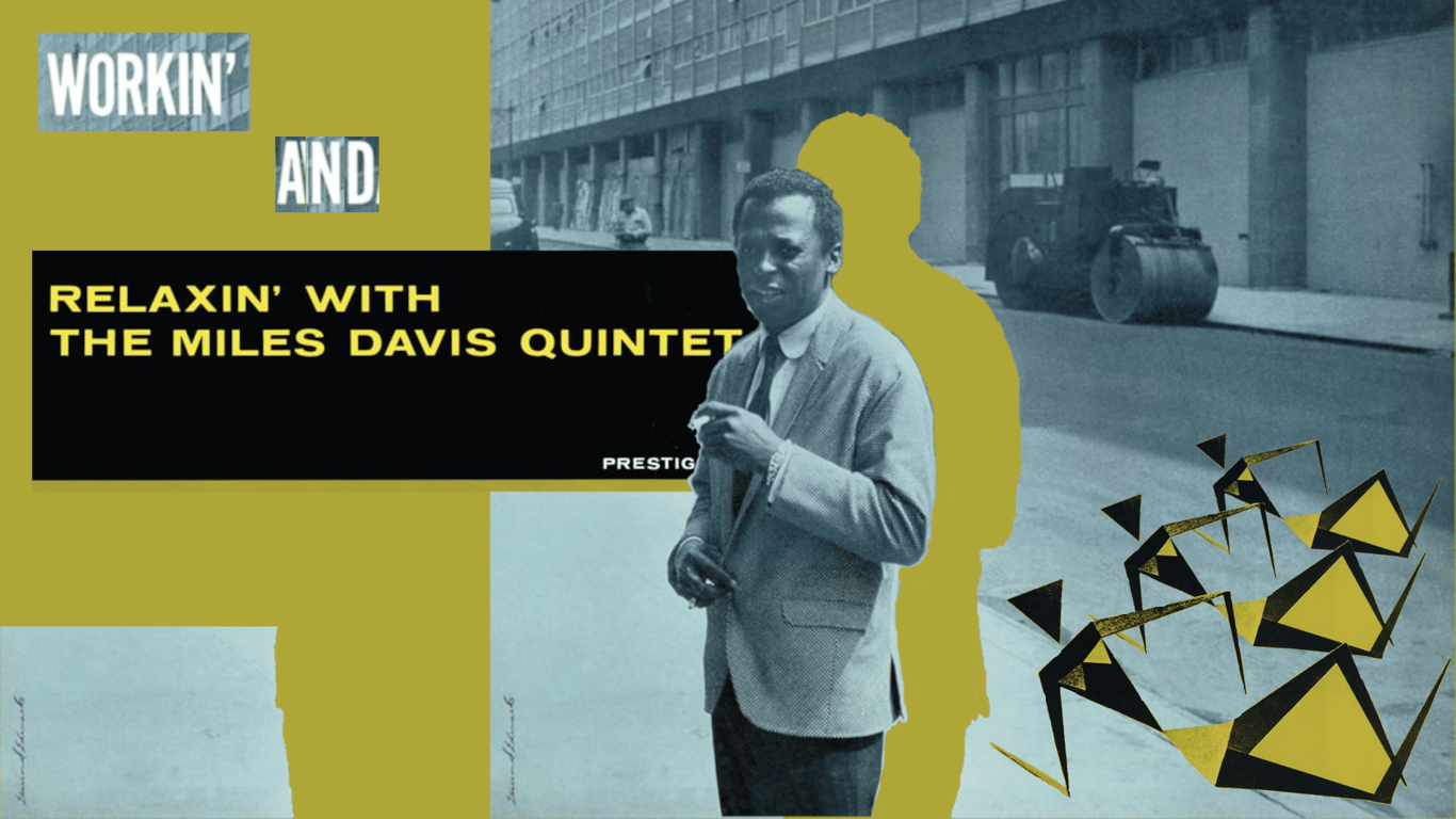 Workin' and Relaxin' with The Miles Davis Quintet Ft. The Western Brothers