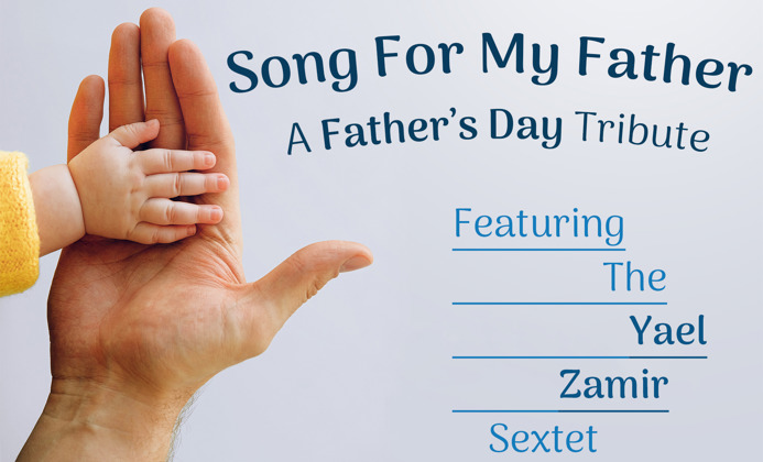 'Song For My Father: A Father's Day Tribute'