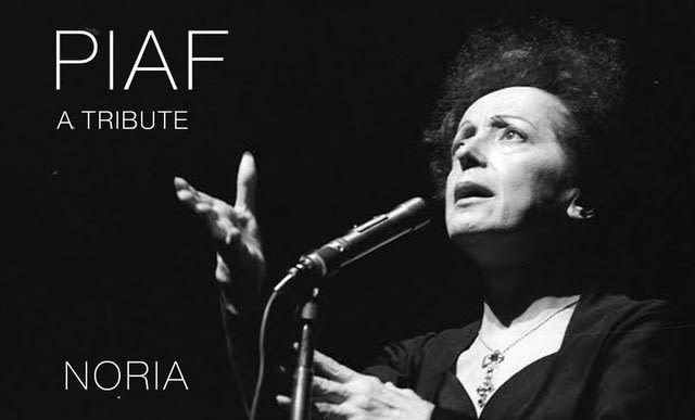 Piaf - A Tribute ft. Noria Letts