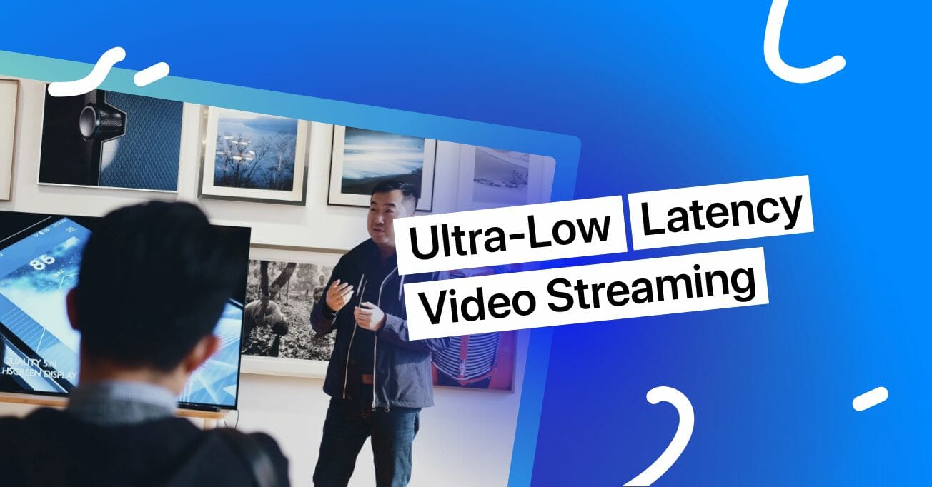 What is Ultra-Low Latency in Video Streaming?