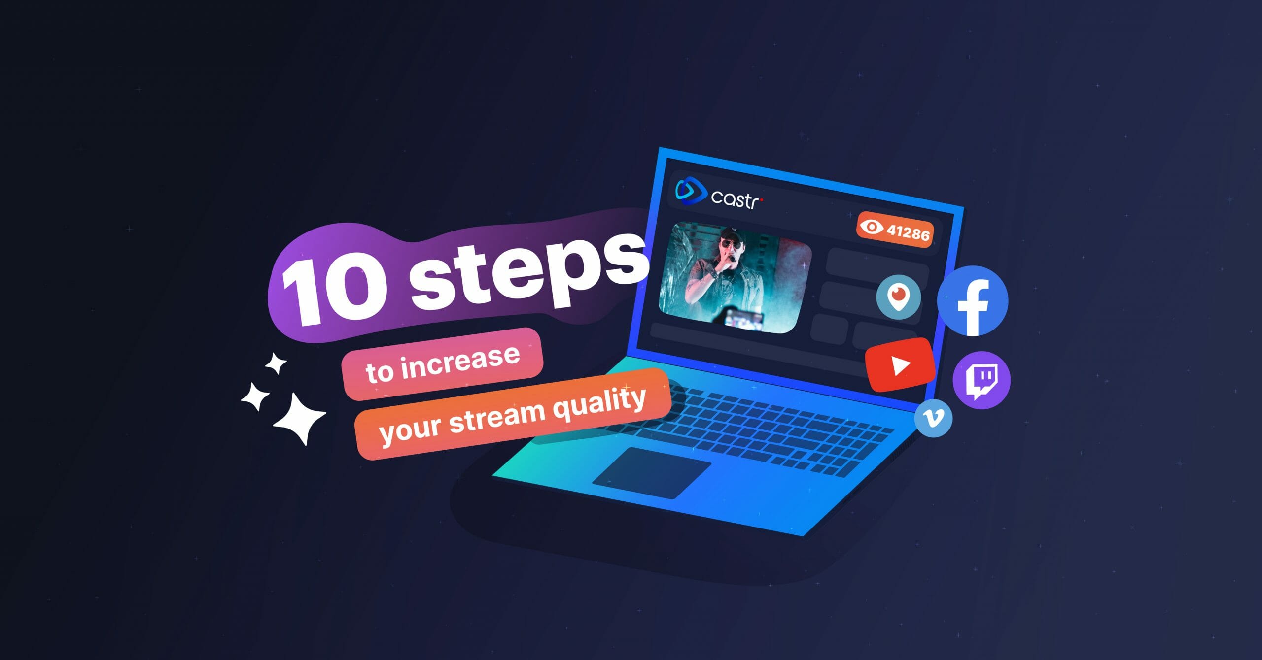 How to Increase Stream Quality in 10 Steps