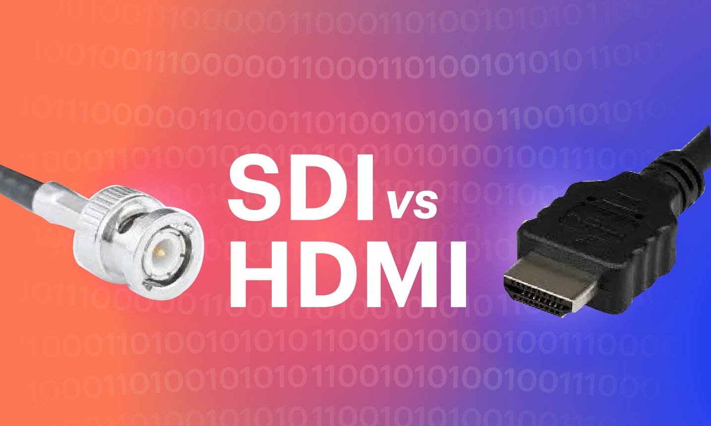 SDI vs HDMI