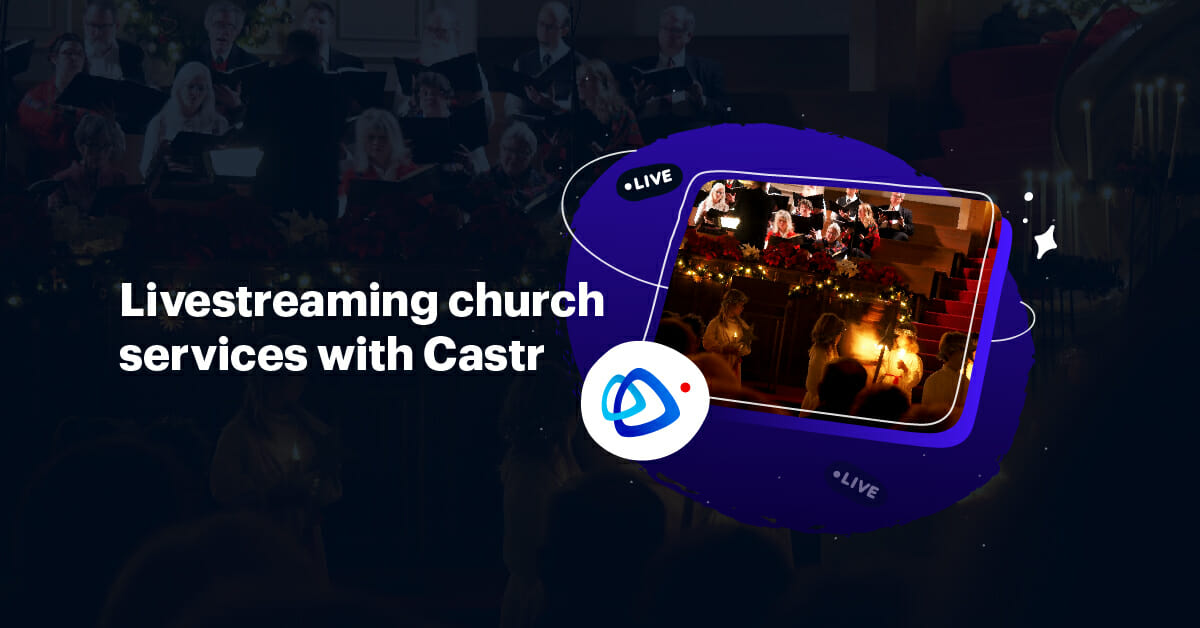 Livestream Church Services with Castr