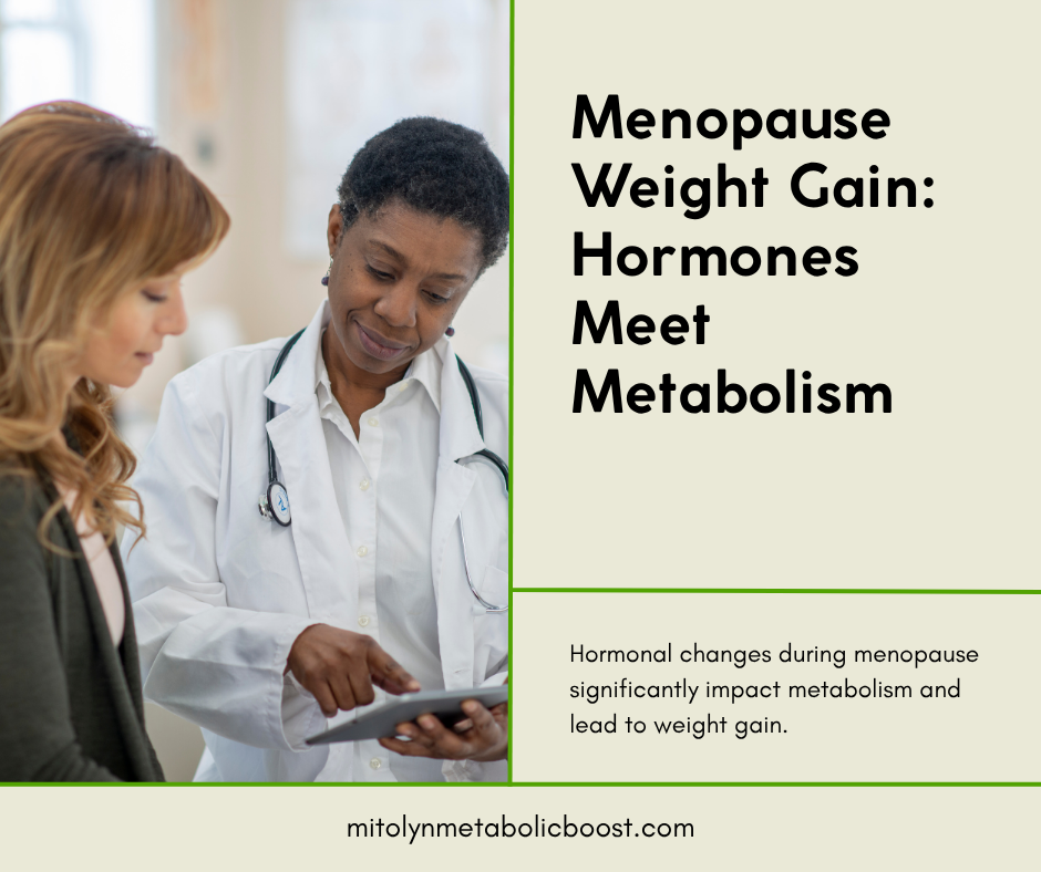Menopause Weight Gain: Hormones Meet Metabolism