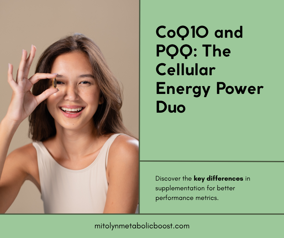 CoQ10 and PQQ: The Cellular Energy Power Duo