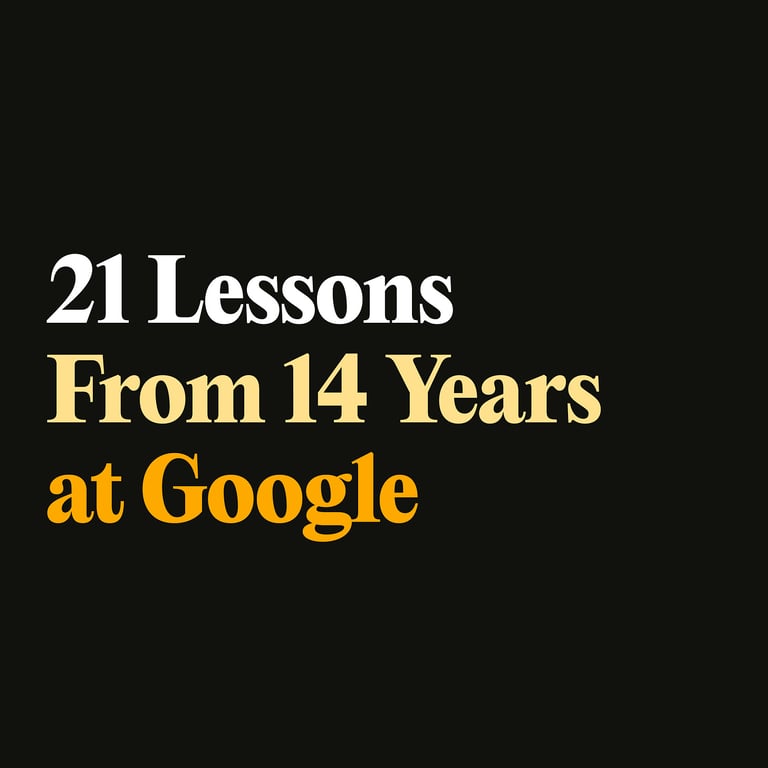 在谷歌 14 年的 21 条经验教训