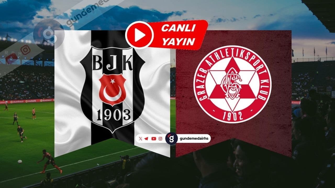 Beşiktaş - Grazer AK hazırlık maçı nerede, saat kaçta?