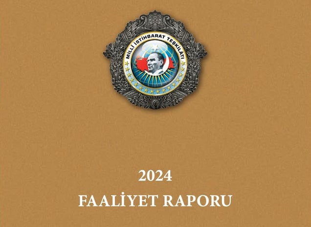 MİT'in 2024 faaliyet raporu; Tehditler bertaraf edilmiştir