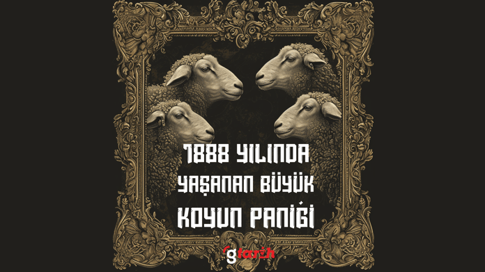 1888 yılında yaşanan büyük koyun paniği