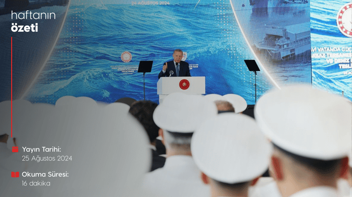 Haftanın Bilmeniz Gerekenleri | Sayı 112 | 25.08.2024