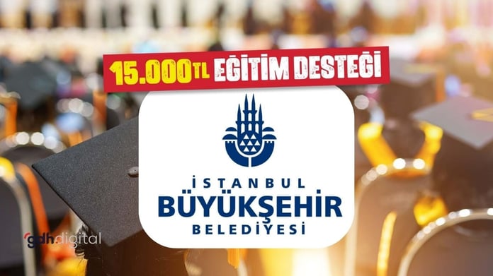 100 bin öğrenciye 15 bin TL burs verilecek! İBB burs başvurusu başladı! İBB burs başvurusu nasıl yapılır? (Genç Üniversiteli burs desteği başvuru tarihleri)