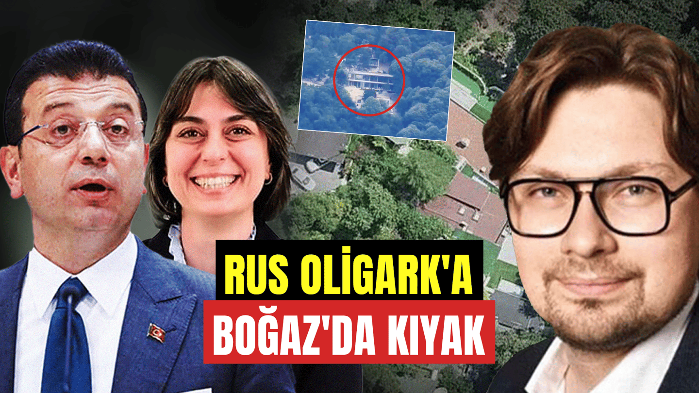 İBB'den Rus Oligark'a Boğaziçi'nde inşaat kıyağı!