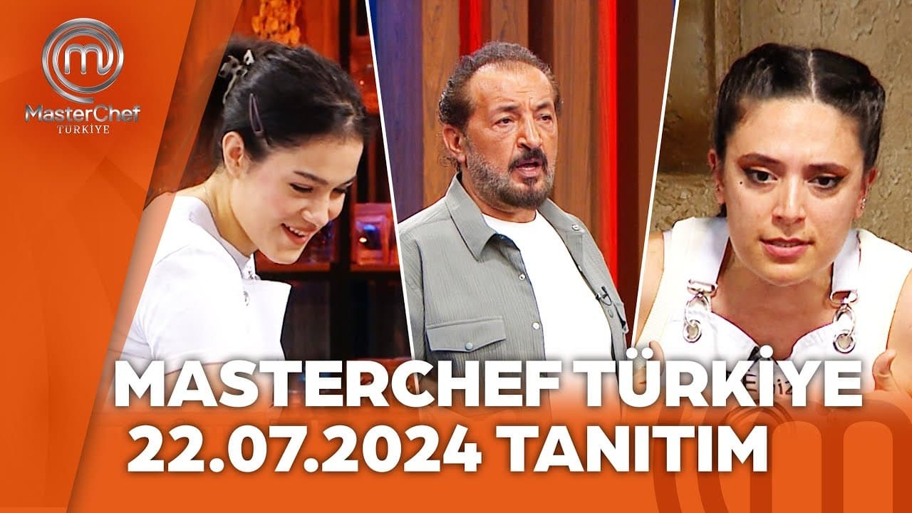 MasterChef Türkiye 22 Temmuz Yeni Bölüm Var mı?