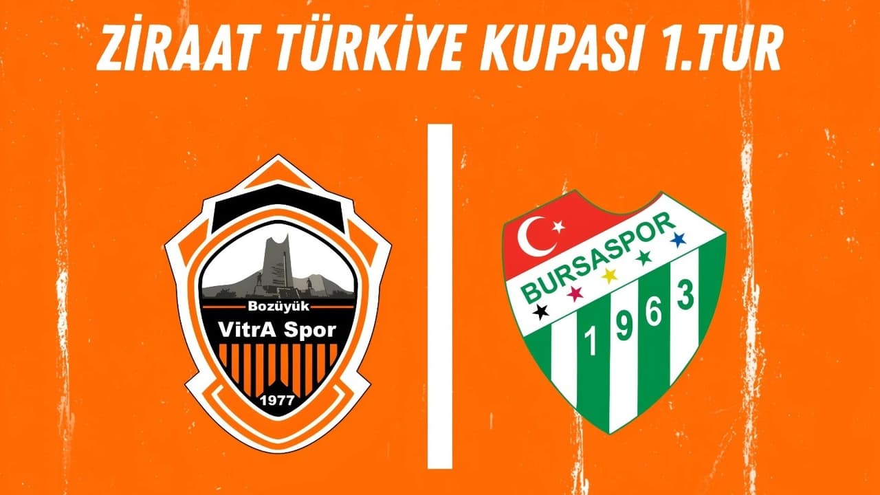 Bozüyük Vitra - Bursaspor CANLI İZLE ve 11’ler bilgisi