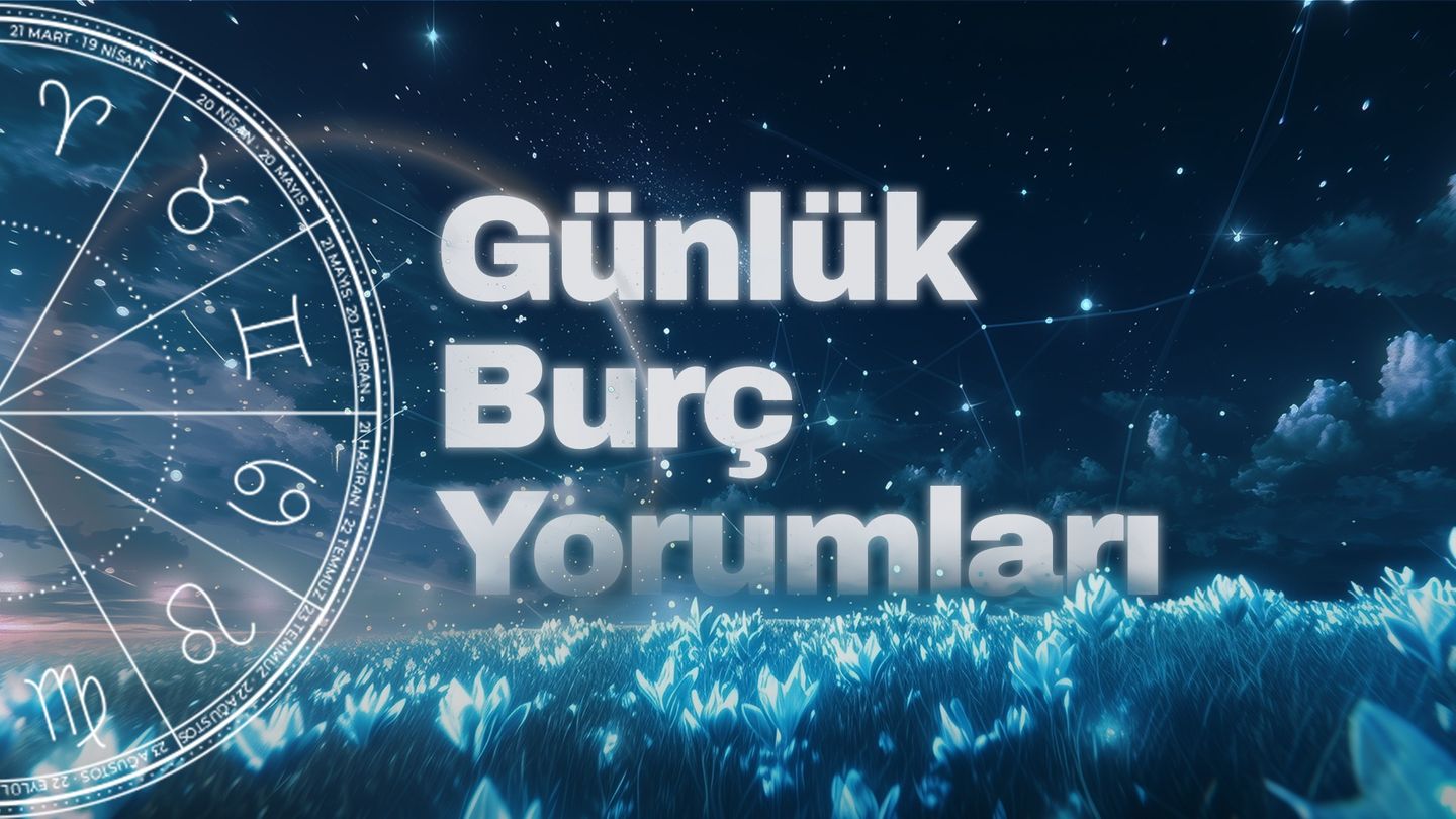 Burcunuz bugün sizin için ne diyor? Günlük burç yorumları 23 Kasım 2024