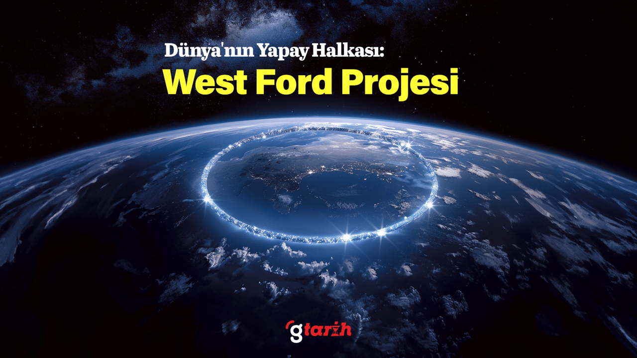 Dünya'nın yapay halkası: West Ford projesi