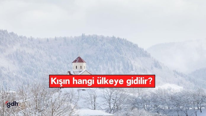 Kışın hangi ülkeye gidilir? İşte soğuk günlerde içinizi ısıtacak 10 sıcak tatil rotası