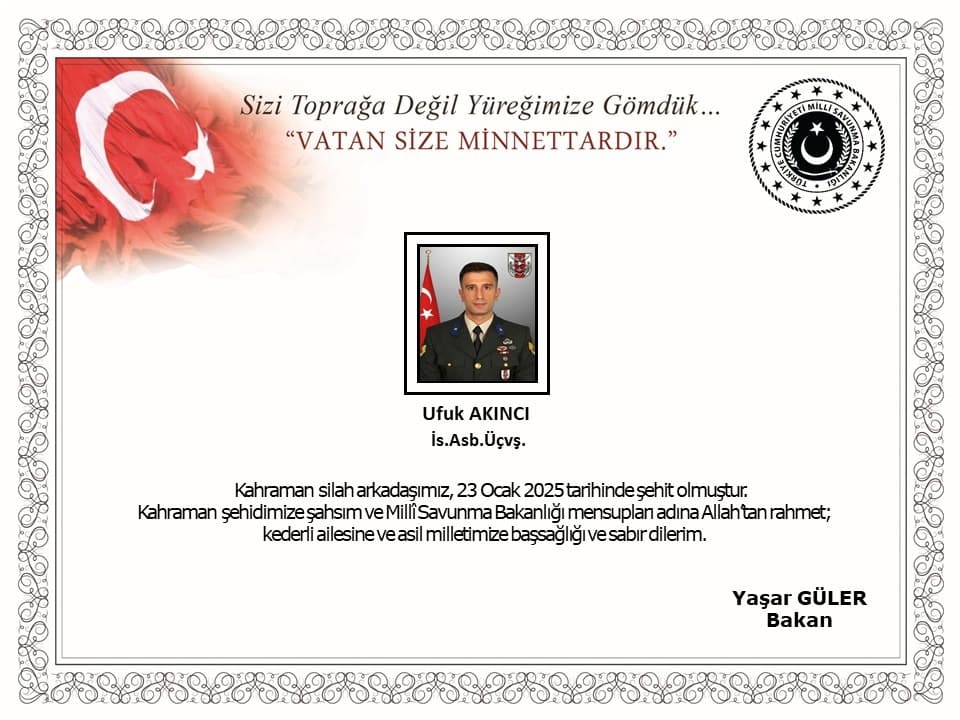 Pençe-Kaplan Operasyonu bölgesinde Astsubay Ufuk Akıncı şehit oldu