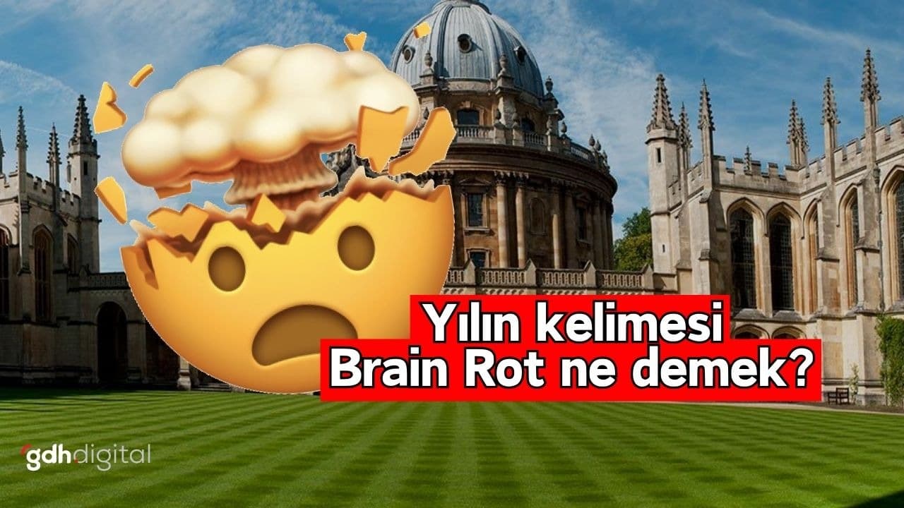 Brain rot ne demek? Oxford Sözlüğü yılın kelimesi belli oldu