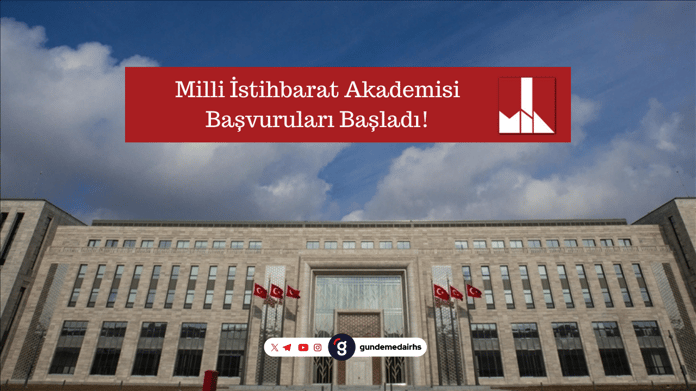 Milli İstihbarat Akademisi başvuruları başladı! Milli İstihbarat Akademisi başvuru şartları neler?