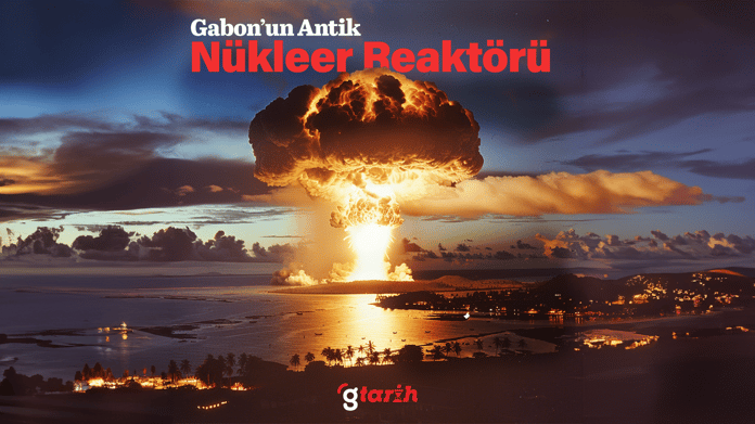 Gabon’un antik nükleer reaktörü