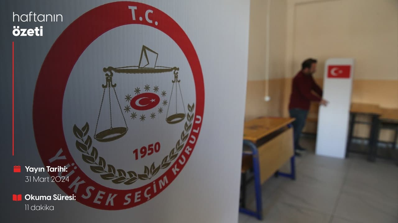 Haftanın Bilmeniz Gerekenleri | Sayı 91 | 31.03.2024