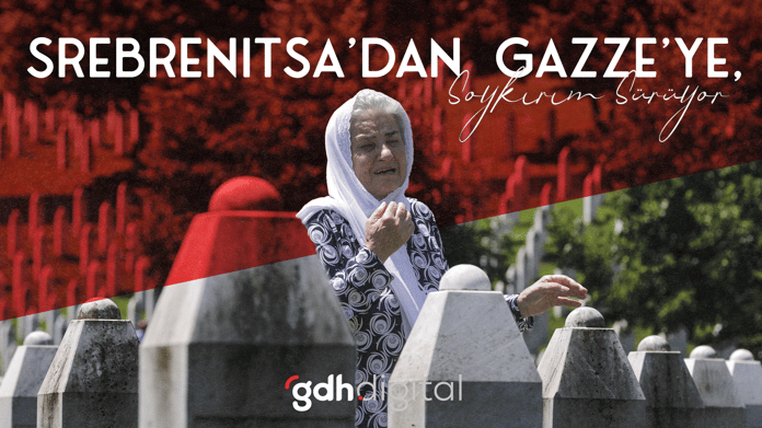 29’uncu yılında Srebrenitsa’dan Gazze’ye, soykırım sürüyor!