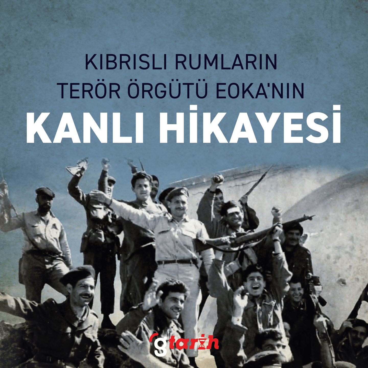 Kıbrıslı Rumların terör örgütü EOKA'nın kanlı hikayesi