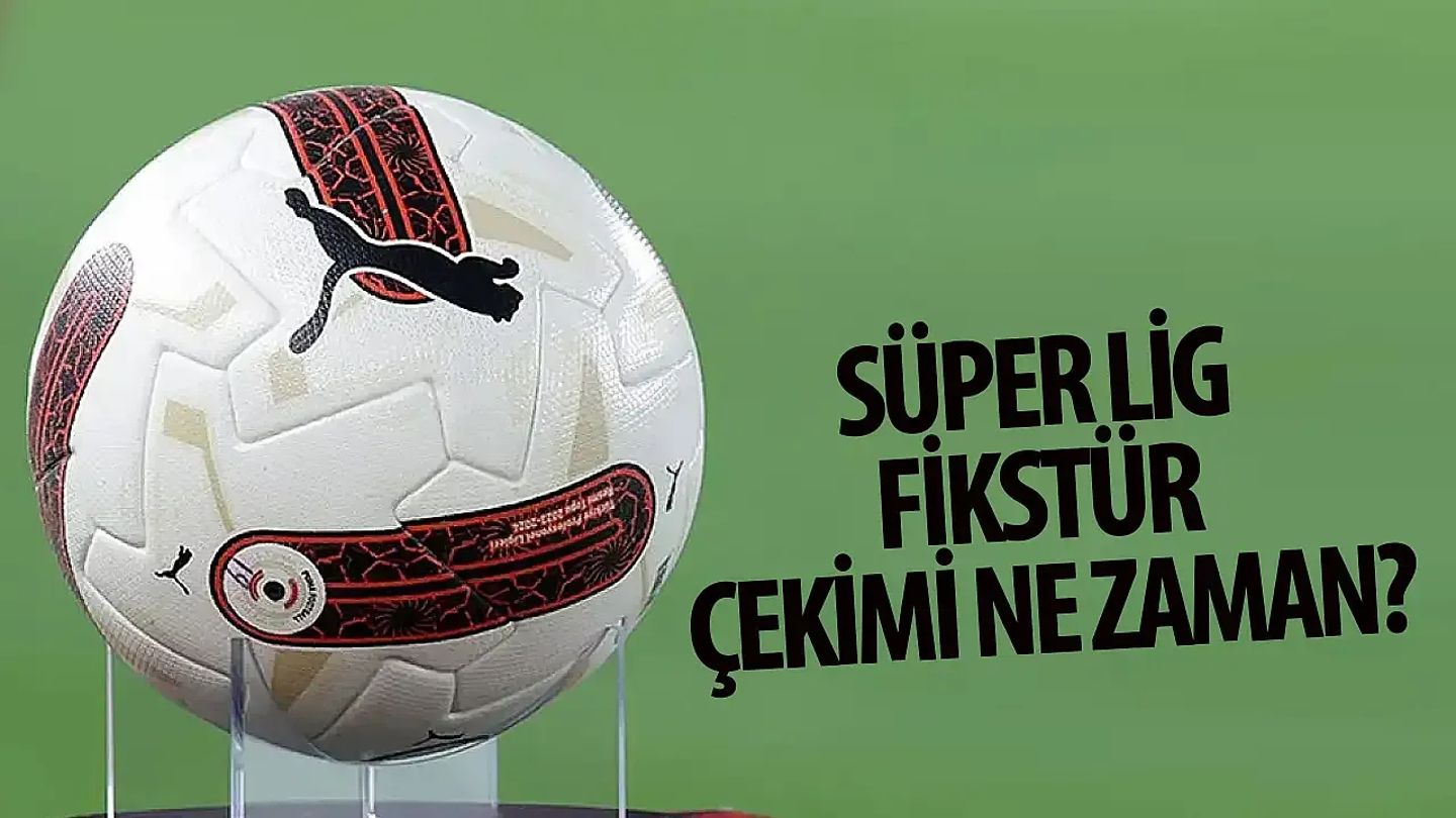 Fikstür kurası çekiliyor | Trendyol Süper Lig 2024-2025 fikstürü belli oldu mu?