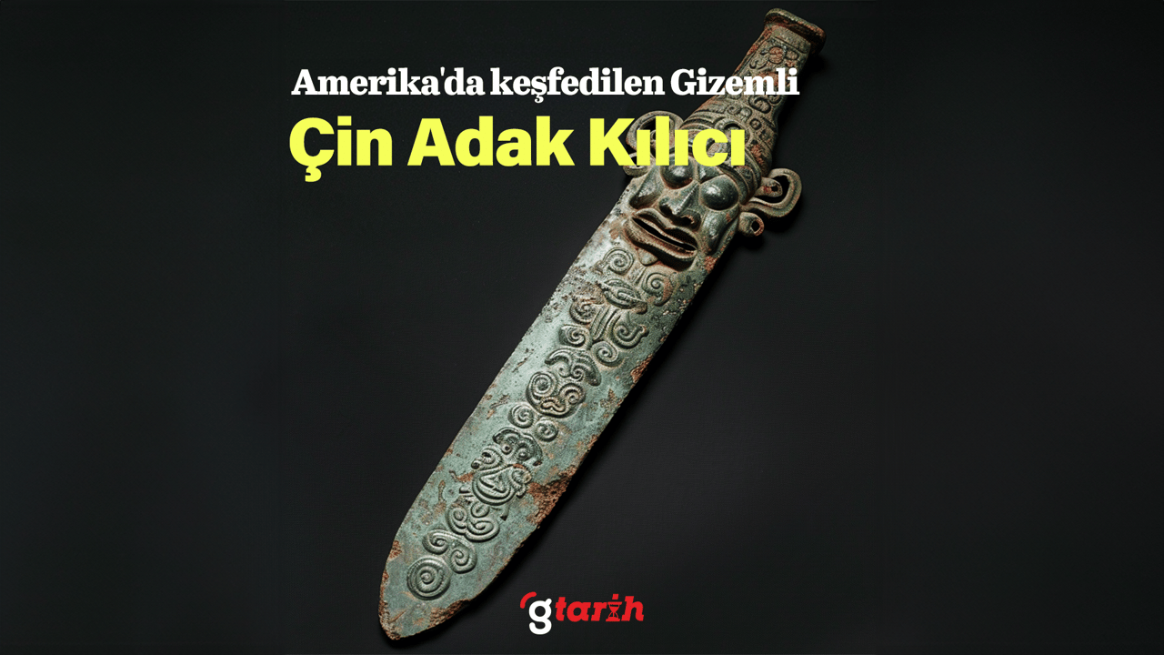 Amerika'da keşfedilen gizemli Çin adak kılıcı